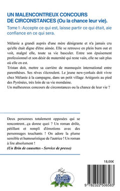 Un malenconcontreux concours de circonstances (ou la chance de leur vie)