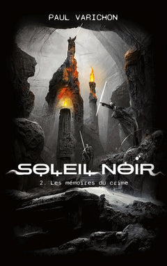 Soleil Noir: 2- Les mémoires du crime