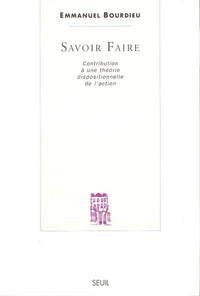 Savoir faire. Contribution à une théorie dispositionnelle de l'action