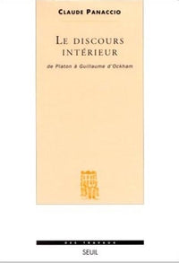 Le discours intérieur. De Platon à Guillaume d'Ockham
