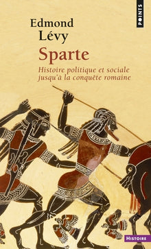 Sparte : Histoire politique et sociale jusqu'à la conquête romaine