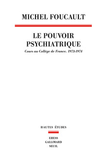 Le pouvoir psychiatrique
