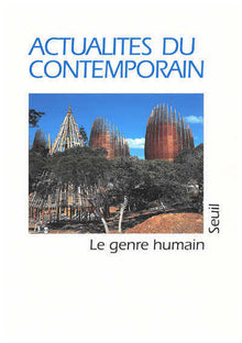 Le Genre humain, n° 35, Actualités du contemporain