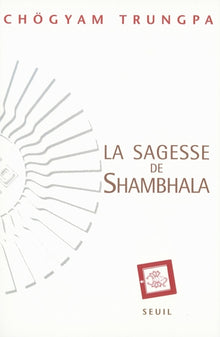 La sagesse de Shambhala