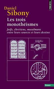 Les trois monothéismes