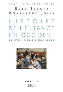Histoire de l'enfance en Occident, tome 2