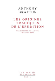 Les origines tragiques de l'érudition