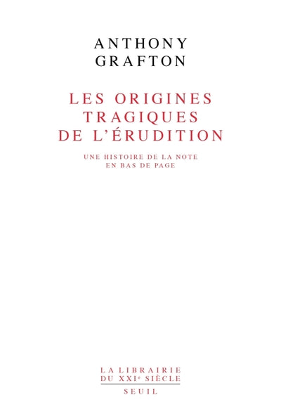Les origines tragiques de l'érudition