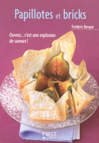 Le petit livre de - Papillotes et Bricks