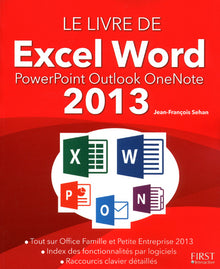 Le livre de Excel Word PowerPoint Outlook OneNote 2013