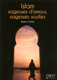 Petit livre de - Islam : sagesses d'amour, sagesses soufies