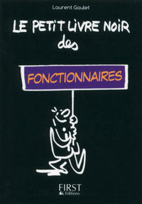 Petit livre noir des fonctionnaires