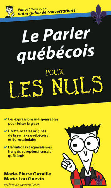 Le parler quebecois pour les nuls guide de conversation