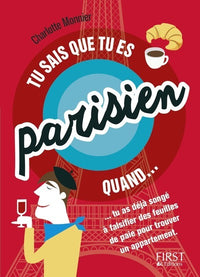 Tu sais que tu es parisien quand...