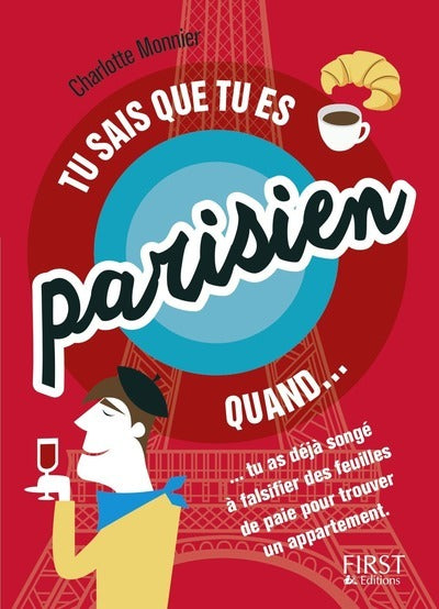 Tu sais que tu es Parisien quand...