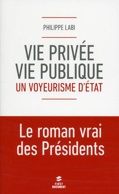 Vie privée, vie publique : un voyeurisme d'état