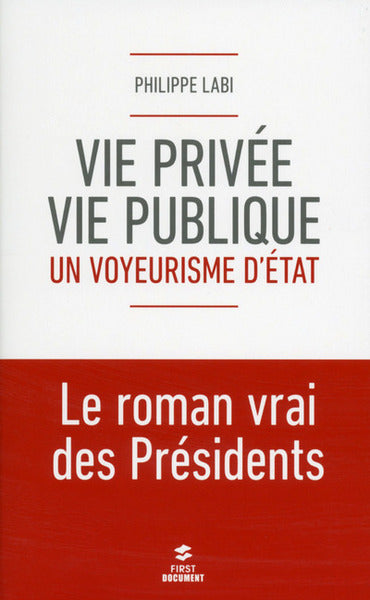 Vie privée, vie publique : un voyeurisme d'état