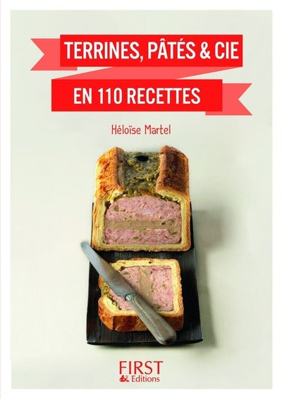 Terrines, pâtés & cie en 120 recettes