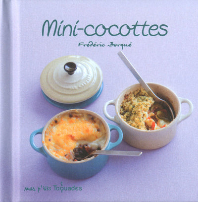 Mes p'tits toquades - Mini-cocottes