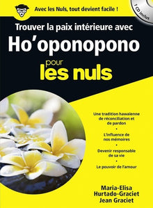 Trouver la paix intérieure avec Ho'oponopono