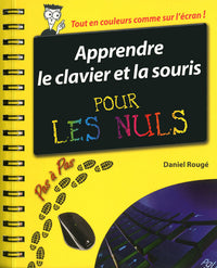 Apprendre le clavier et la souris pas à pas pour les nuls