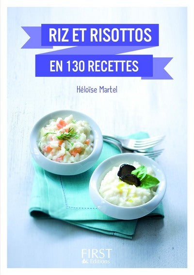 Le petit livre de - riz et risottos en 130 recettes