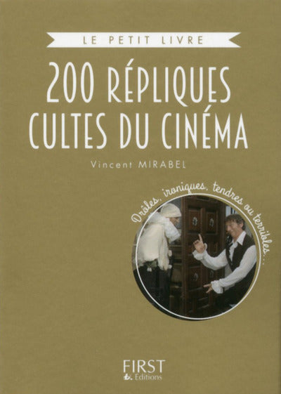 Le Petit Livre collector - 200 répliques cultes du cinéma