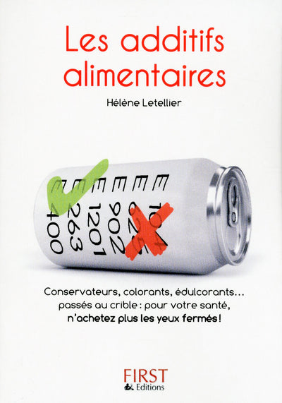 Le petit livre de - additifs alimentaires