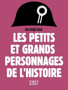 Petit livre de - Les petits et grands personnages de l'Histoire