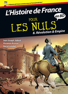L'histoire de France pour les nuls en BD, tome 8: Révolution et Empire