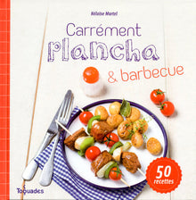 Carrément plancha et barbecue, nouvelle édition