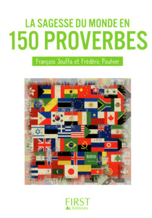 La Sagesse du monde en 150 proverbes