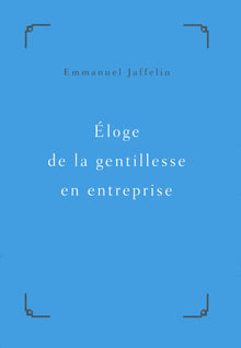 Eloge de la gentillesse en entreprise