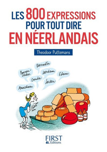 Le petit livre de - 800 expressions pour tout dire en néerlandais