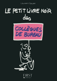 Le petit livre noir des collegues de bureau