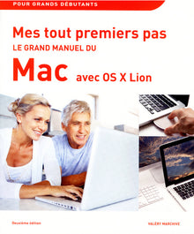 Mes tout premiers pas - Le grand manuel du Mac