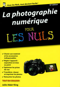 La photographie numérique 17e Poche Pour les Nuls