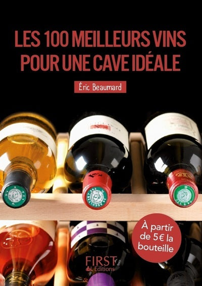Petit livre de - 100 meilleurs vins pour une cave idéale 2e