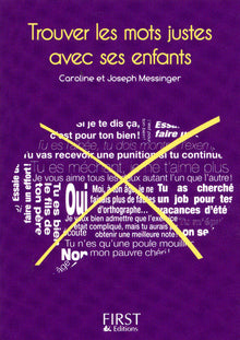 Petit livre de - Trouver les mots justes avec ses enfants