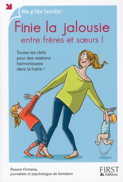 Finie la jalousie entre frères et soeurs !