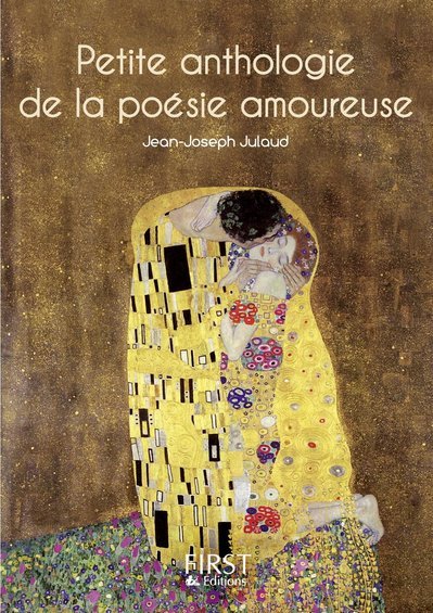 Le petit livre de - Petite Anthologie de la poésie amoureuse