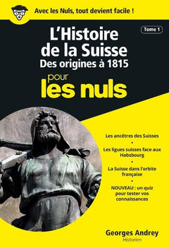 L'histoire de la Suisse - tome 1 - des origines à 1815 poche pour les nuls