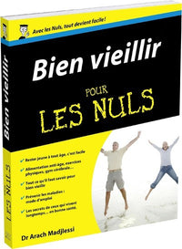 Bien vieillir Pour les nuls