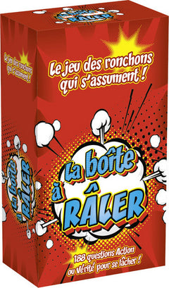 La boîte à raler