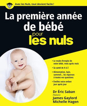 La première année de bébé Pour les Nuls collector