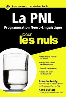 La programmation neuro linguistique poche pour les nuls