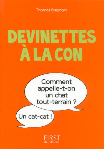 Petit livre de - Devinettes à la con