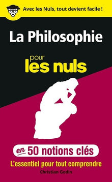 50 notions clés sur la philosophie pour les Nuls, 2e éd