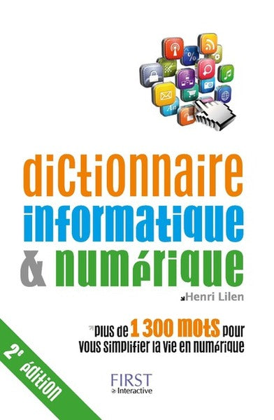 Dictionnaire informatique & numérique