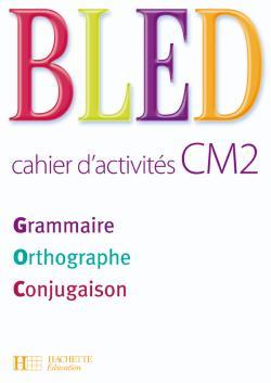 Bled CM2 - Cahier d'activités